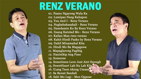 renz verano all song|RENZ VERANO All Songs Greatest Hits